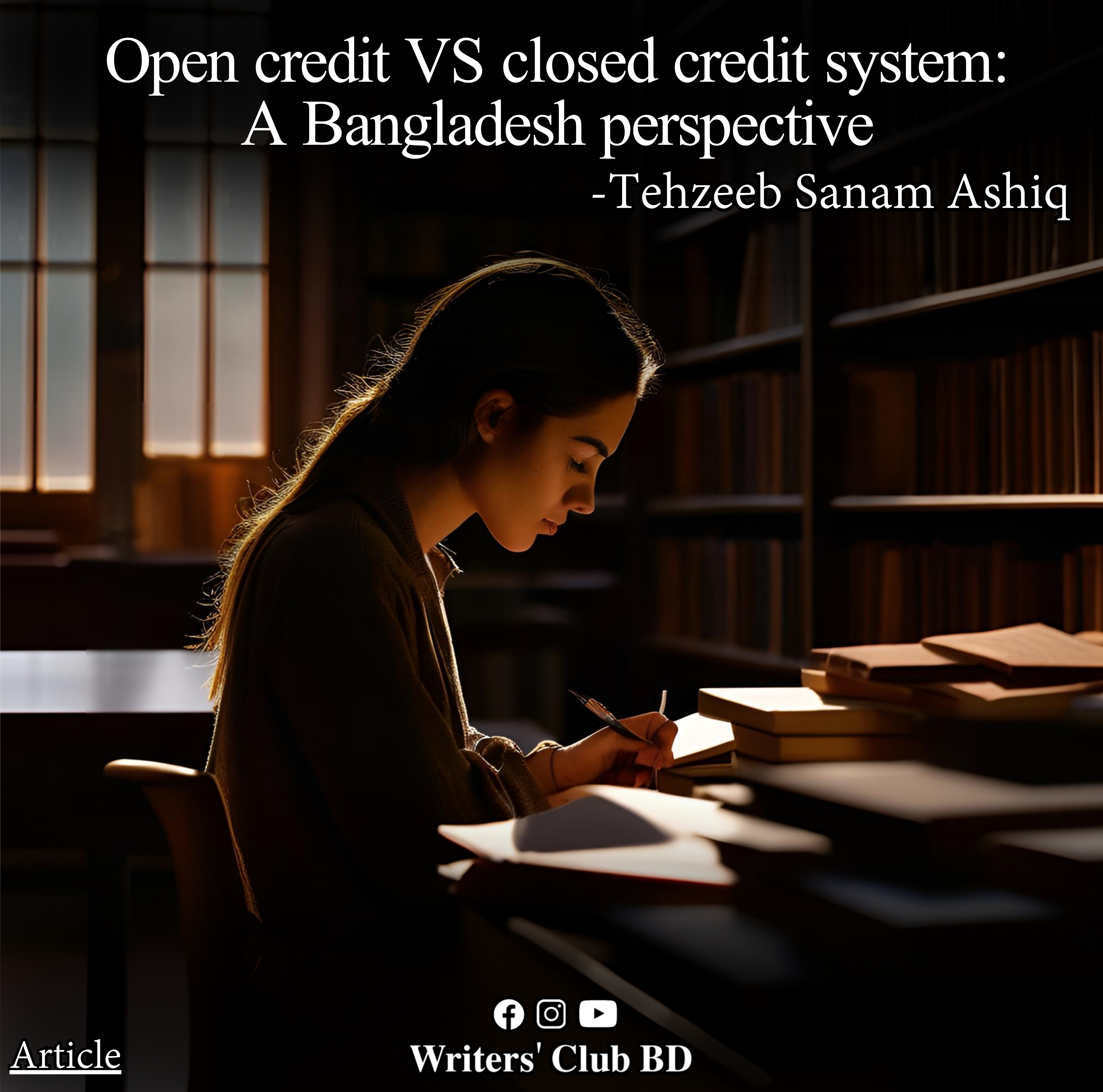 Open credit VS closed credit system: A Bangladesh perspective